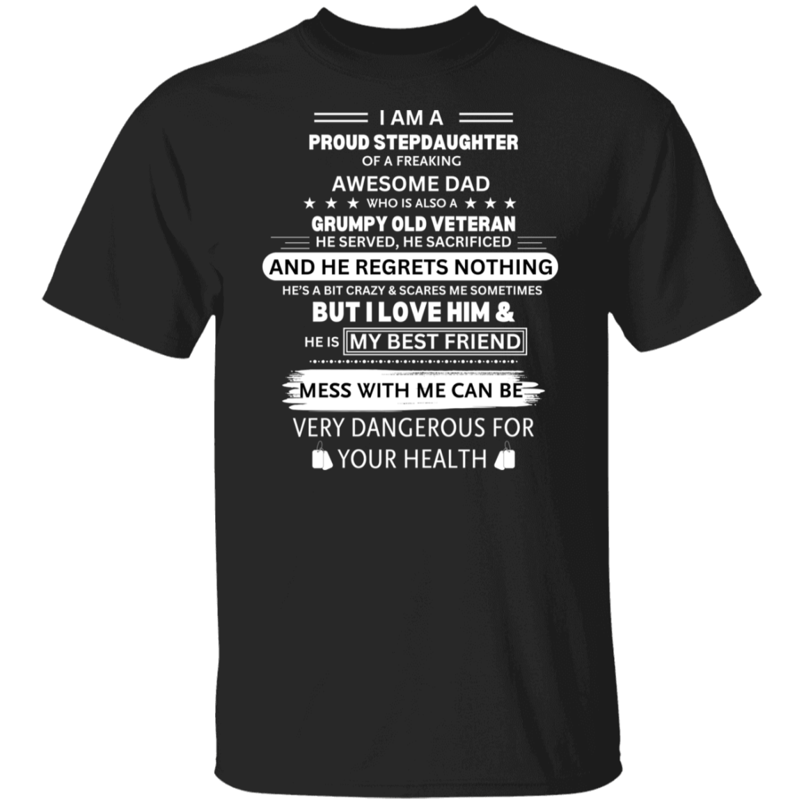Proud Stepdaughter of a Vet T-Shirt