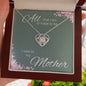 To my Mother | Love Knot Necklace | All I Owe