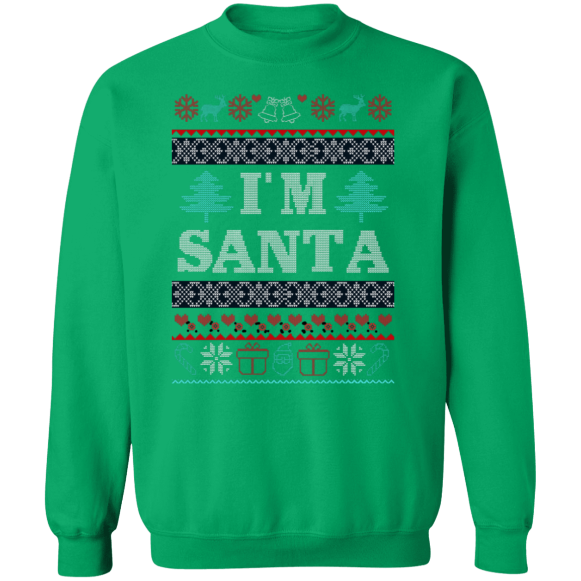 I'm Santa Pullover Sweatshirt