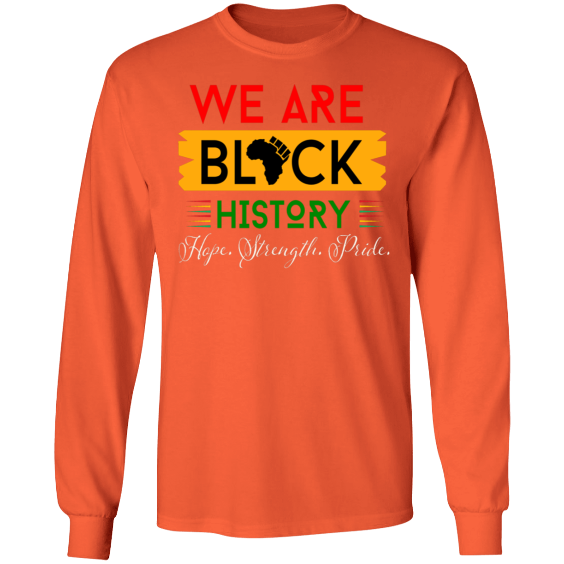 WE ARE BLACK HISTORY T-Shirt 5.3 oz.