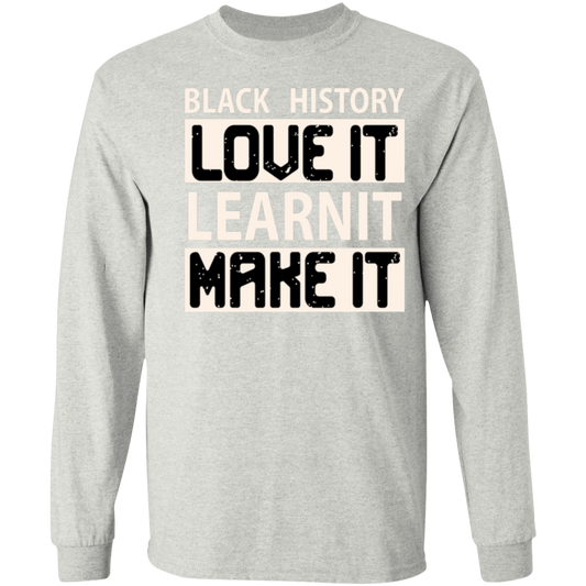 BH LOVE IT| LEARN IT| MAKE IT T-Shirt 5.3 oz.