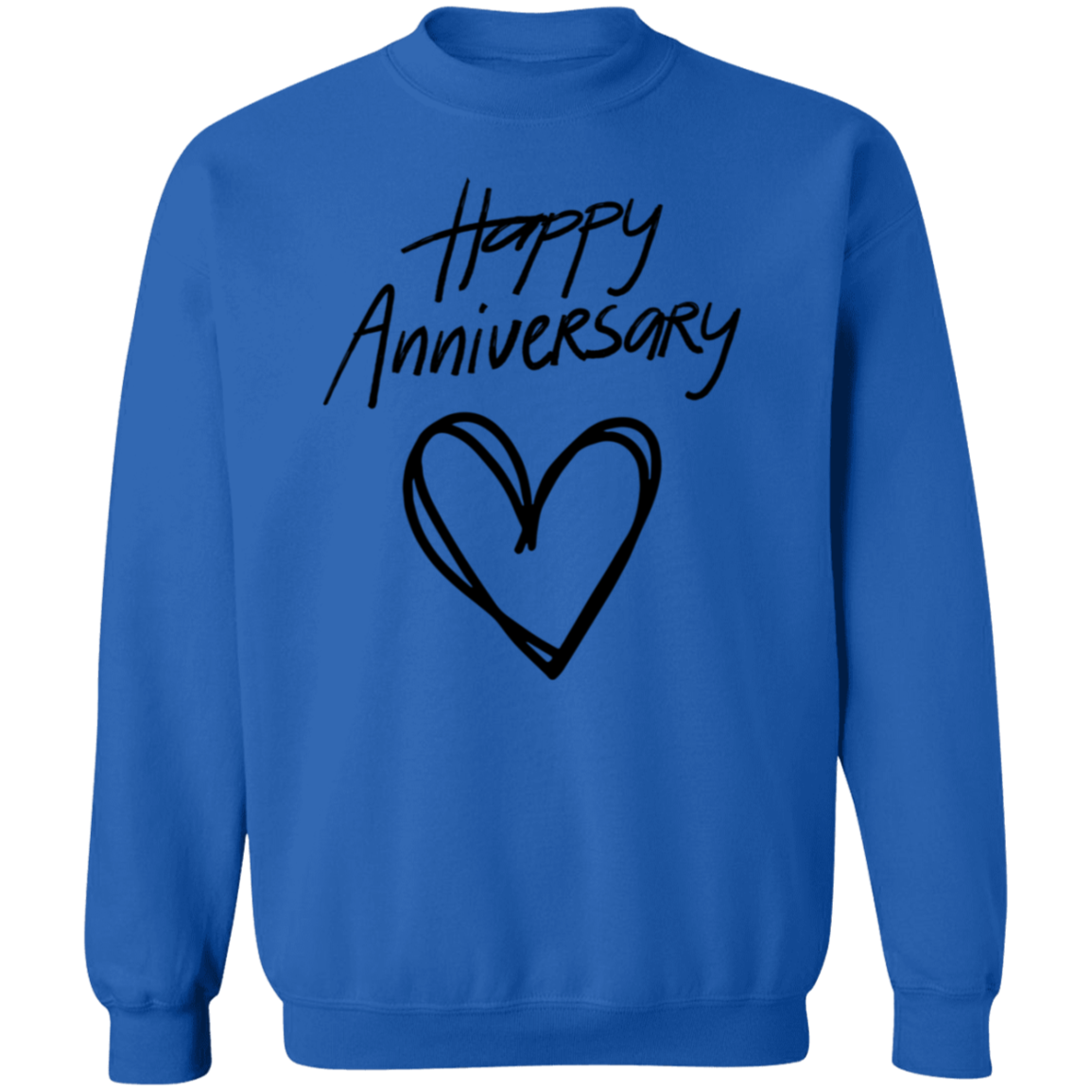 Happy Anniversary Sweatshirt