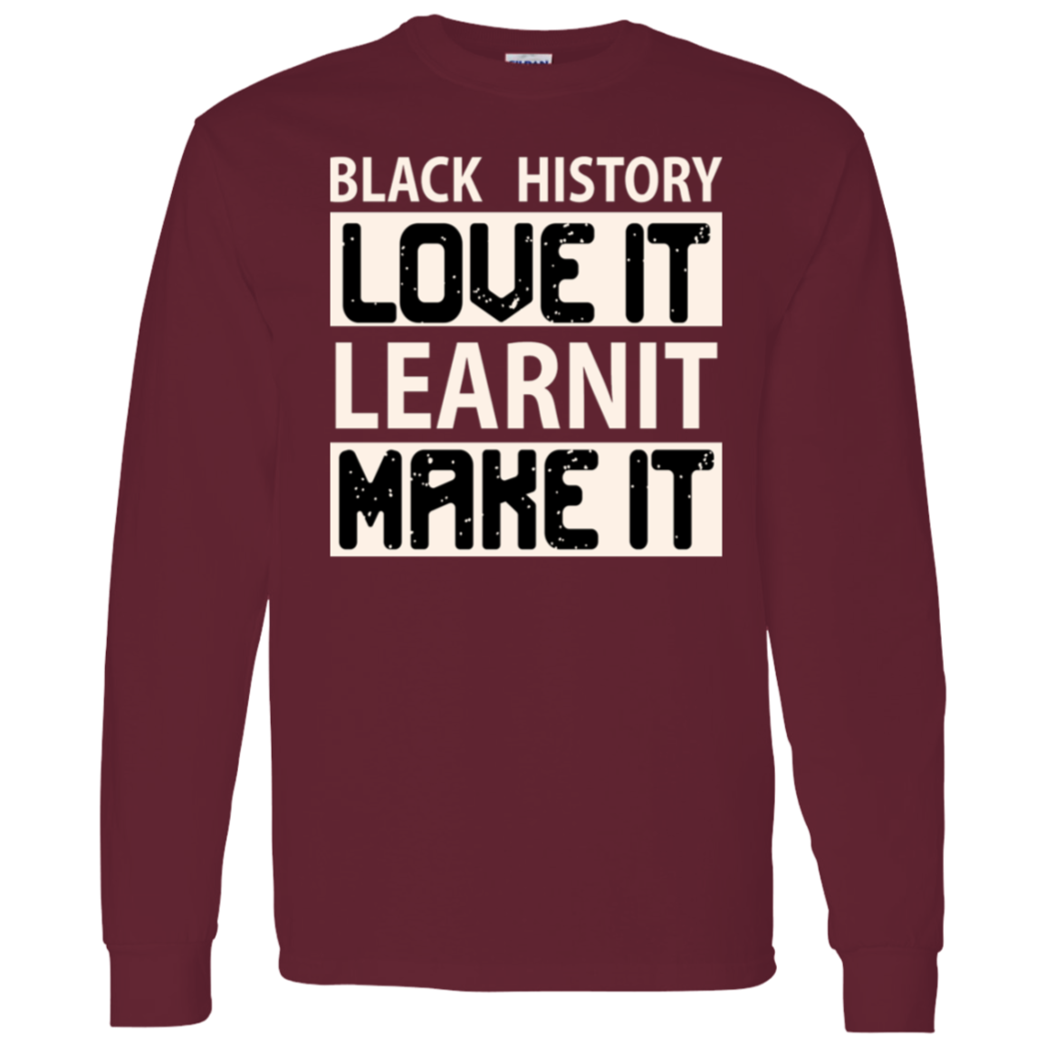 BH LOVE IT| LEARN IT| MAKE IT T-Shirt 5.3 oz.