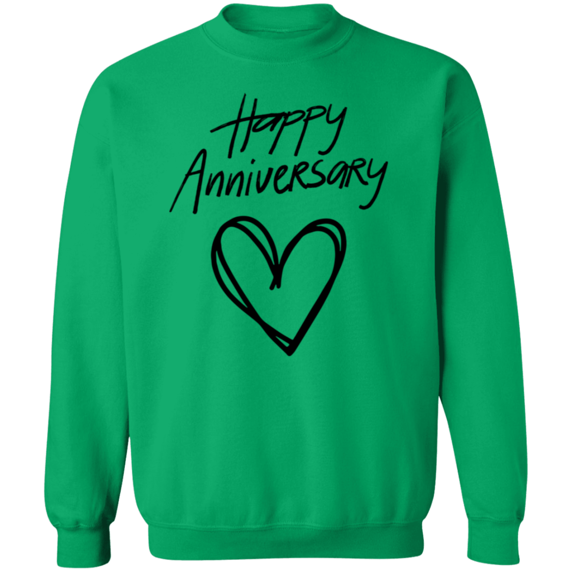 Happy Anniversary Sweatshirt