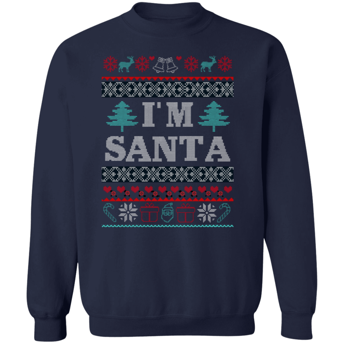 I'm Santa Pullover Sweatshirt