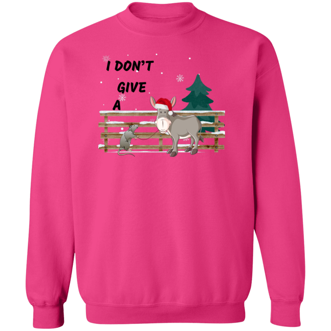 I Dont Give A Pullover Sweatshirt