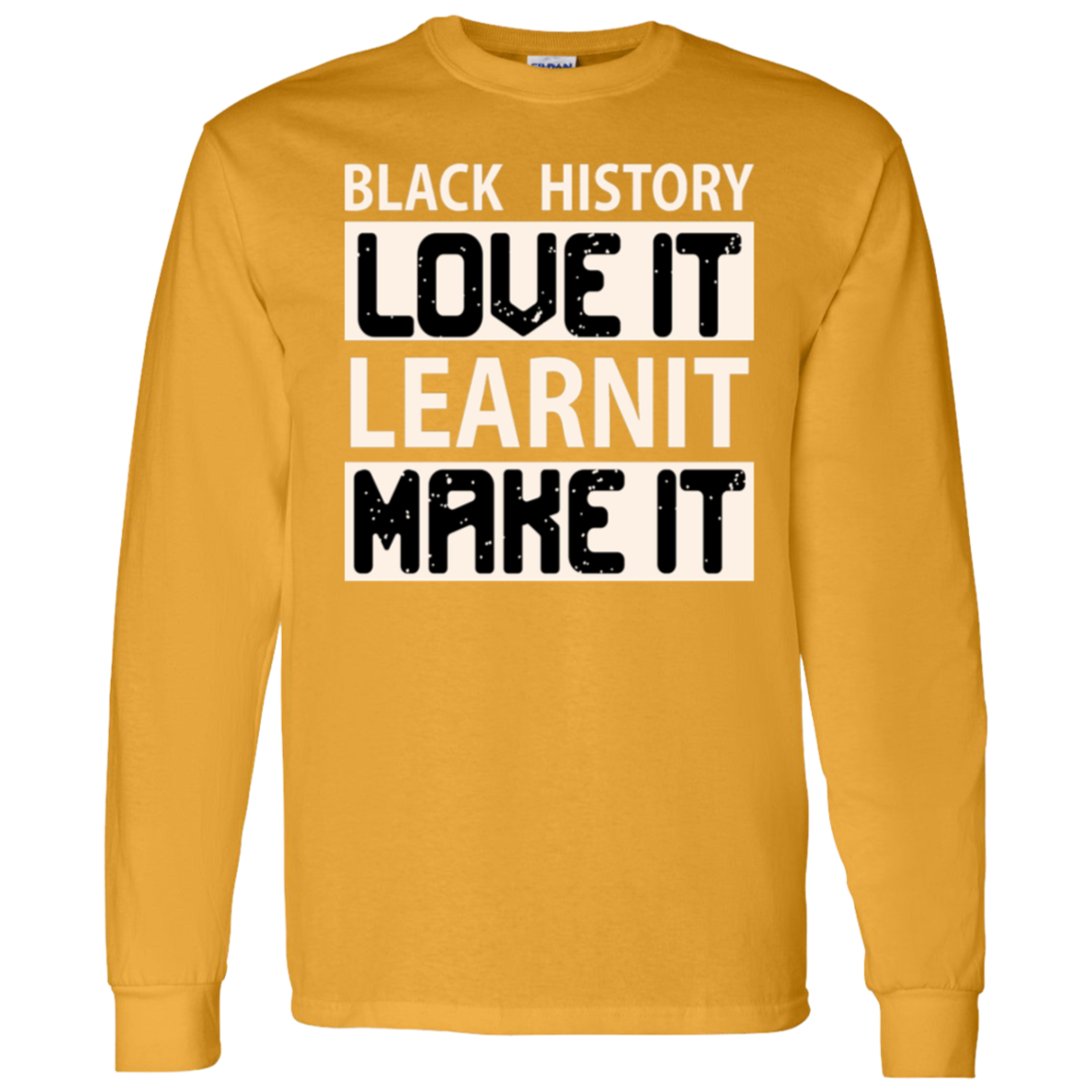 BH LOVE IT| LEARN IT| MAKE IT T-Shirt 5.3 oz.