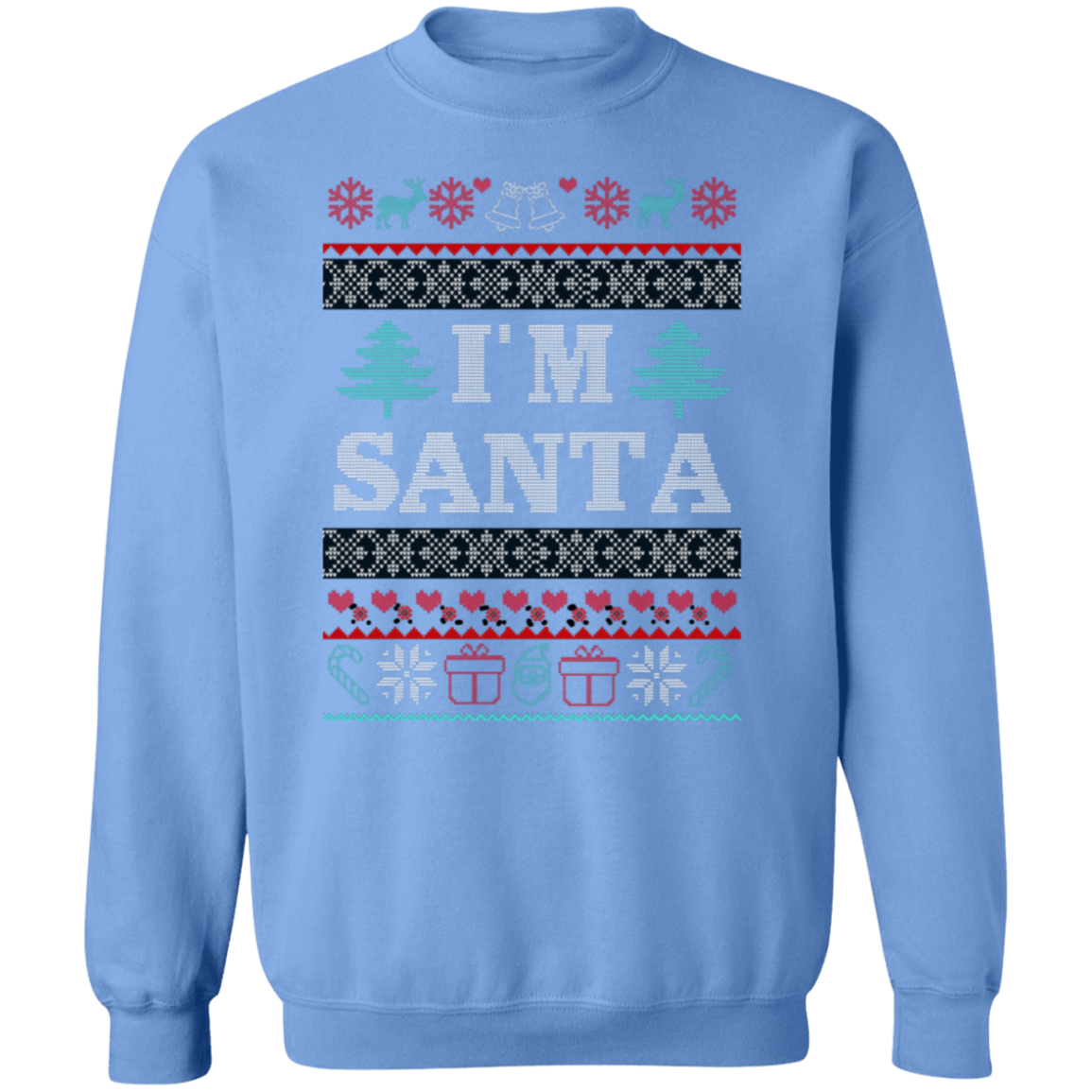 I'm Santa Pullover Sweatshirt