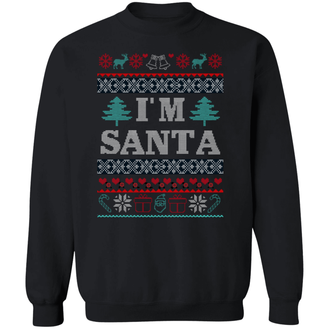 I'm Santa Pullover Sweatshirt