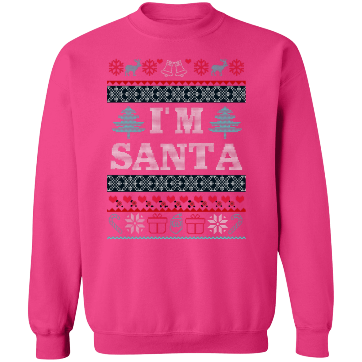 I'm Santa Pullover Sweatshirt