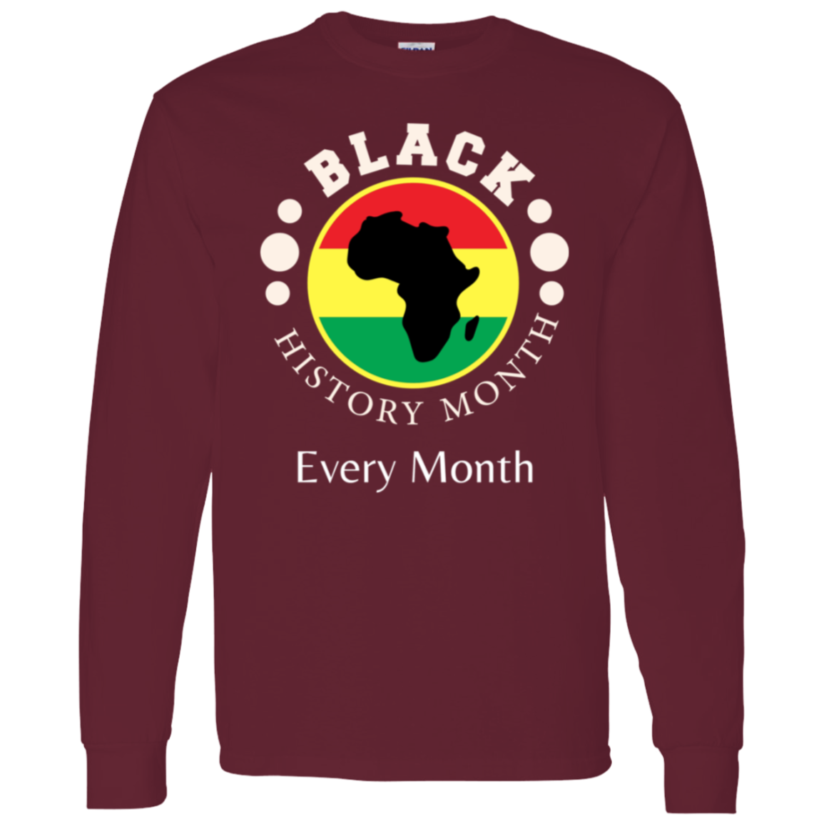 BLACK HISTORY MONTH EVERY MONTH T-Shirt 5.3 oz.