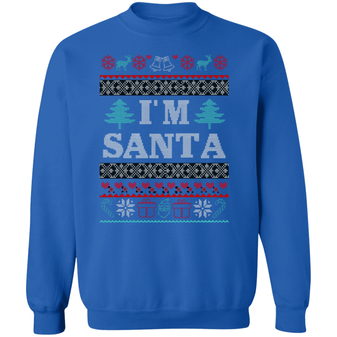 I'm Santa Pullover Sweatshirt