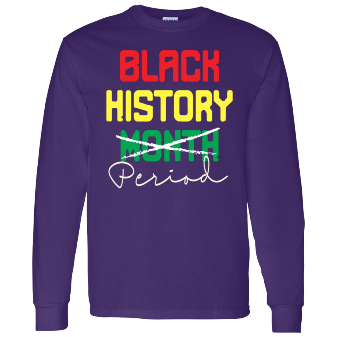 BLACK HISTORY PERIOD T-Shirt 5.3 oz.