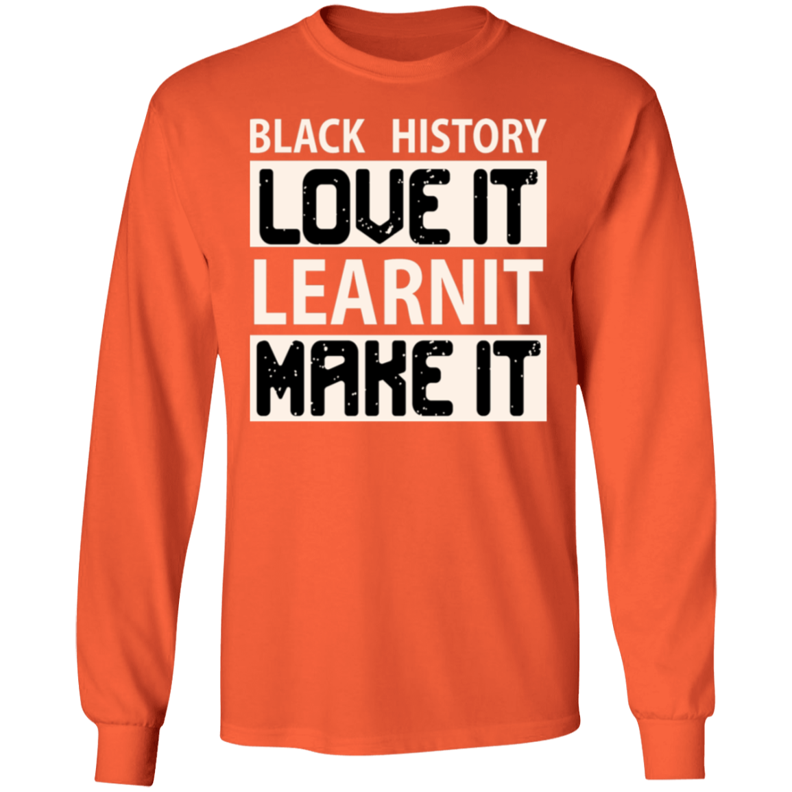 BH LOVE IT| LEARN IT| MAKE IT T-Shirt 5.3 oz.