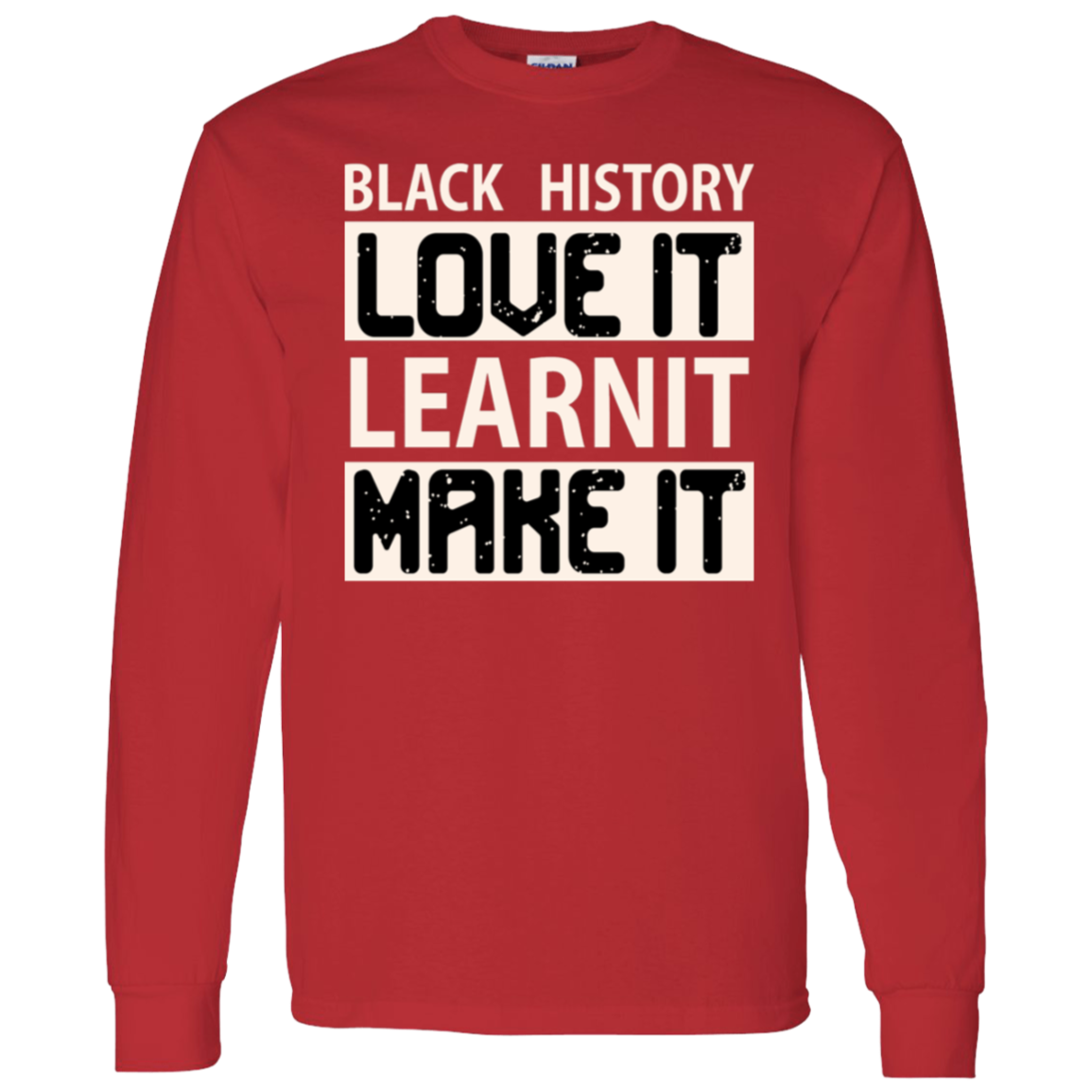 BH LOVE IT| LEARN IT| MAKE IT T-Shirt 5.3 oz.