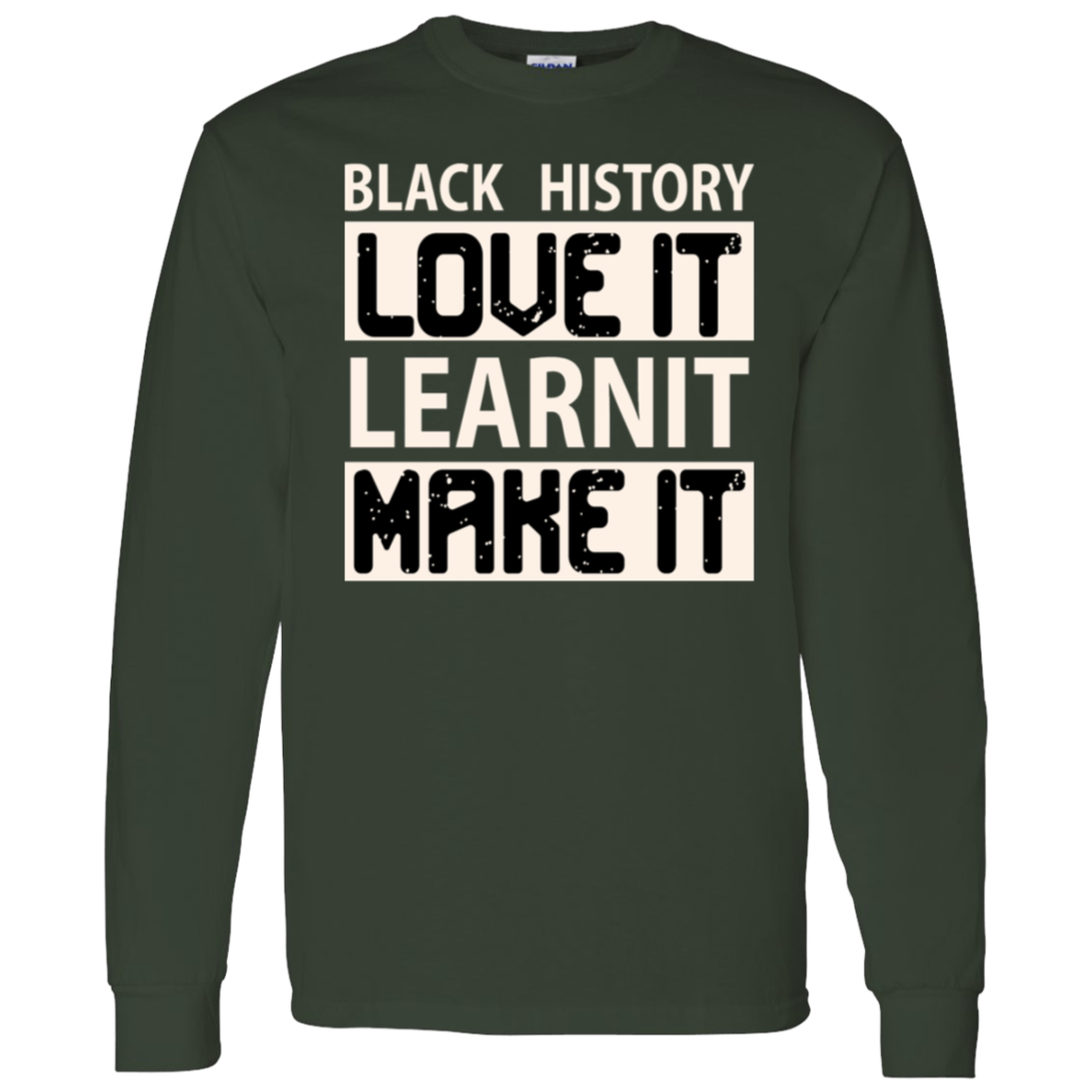 BH LOVE IT| LEARN IT| MAKE IT T-Shirt 5.3 oz.