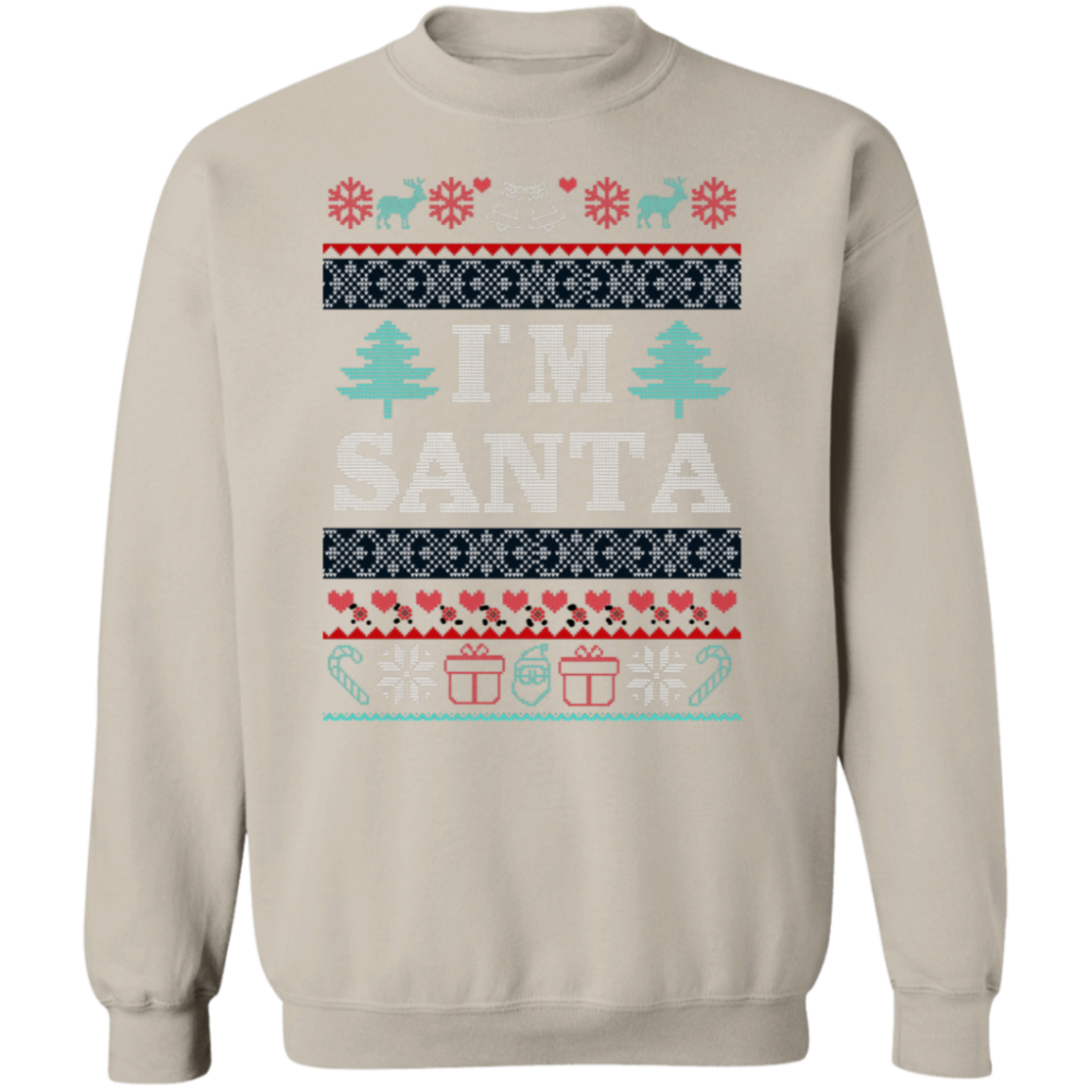 I'm Santa Pullover Sweatshirt