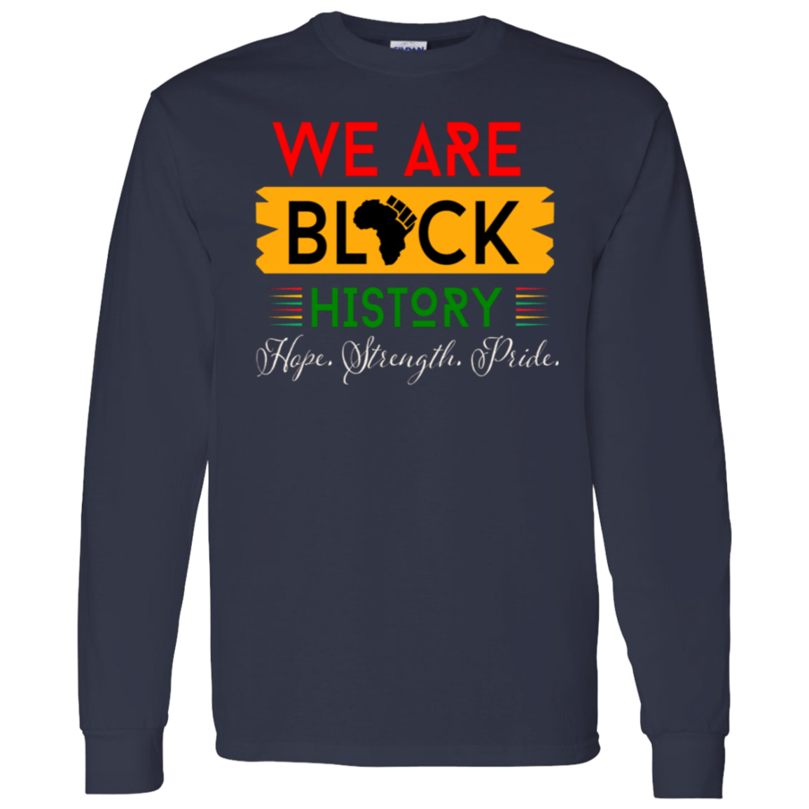 WE ARE BLACK HISTORY T-Shirt 5.3 oz.